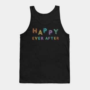 happy ever after Tank Top